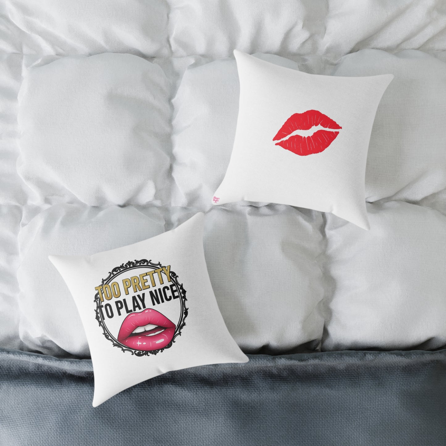 Decorative Pillow — "Too Pretty to Play Nice" Lip Art Square Throw Pillow