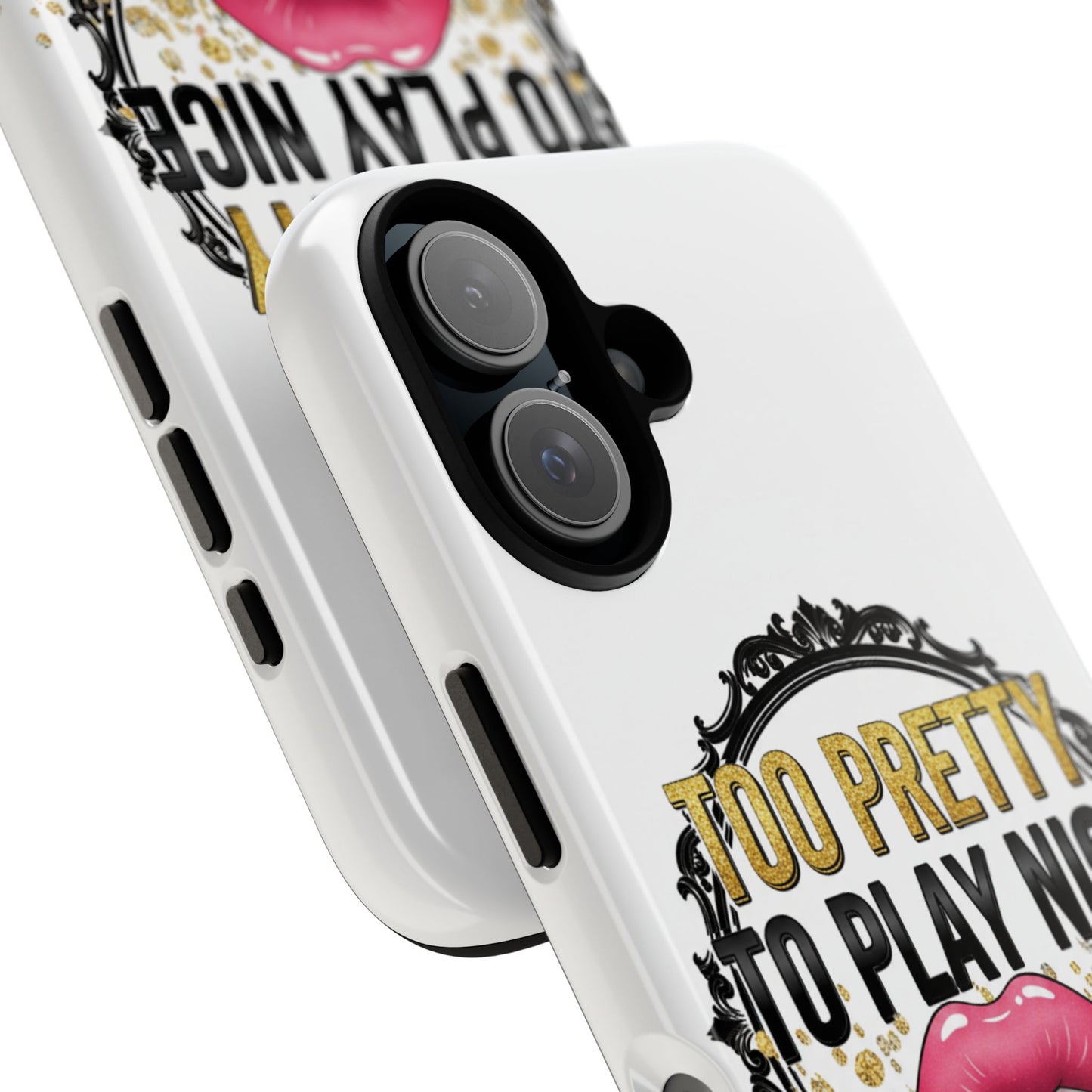 Phone Case - "Too Pretty to Play Nice" Lip Graphic Protective Case