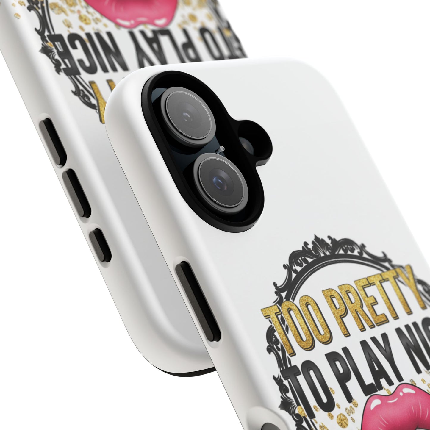 Phone Case - "Too Pretty to Play Nice" Lip Graphic Protective Case